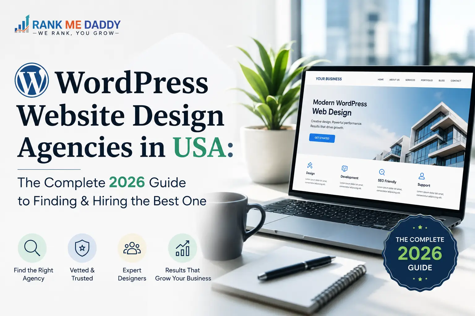 WordPress Website Design Agencies in USA The Complete 2026 Guide to Finding & Hiring the Best One-rankmedaddy